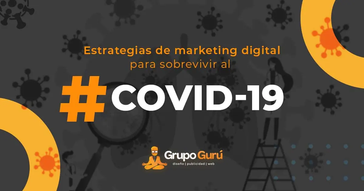 Estrategias de marketing digital para sobrevivir al Covid-19